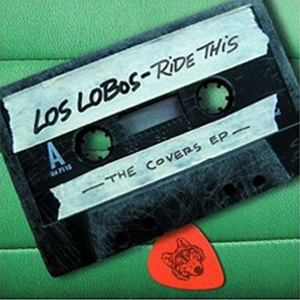 Los Lobos: Ride This
